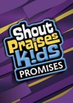 Promises: Shout Praises Kids