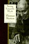 Turning Toward the World: The Pivotal Years; The Journals of Thomas Merton, Volume 4: 1960-1963: Thomas Merton & Victor Kramer