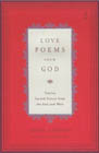 Love Poems from God: Twelve Sacred Voices from the East and West: Daniel Ladinsky & Various & Daniel Ladinsky