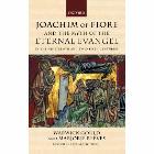 Joachim of Fiore and the Myth of the Eternal Evangel in the Nineteenth and Twentieth Centuries: Warwick Gould & Marjorie Reeves & Marjorie Reeves