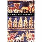 Life in the Ancient Near East, 3100-332 B.C.E.: Daniel Snell