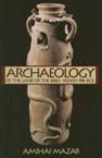 Archaeology of the Land of the Bible: 10,000-586 B.C.E.: Amihai Mazar