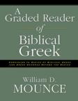 A Graded Reader of Biblical Greek: William Mounce