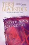 Never Again Good-Bye: Terri Blackstock