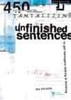 Unfinished Sentences: 450 Tantalizing Unfinished Sentences to Get Teenagers Talking and Thinking: Les Christie & Jim Aitkins & Shawn Edwards