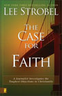 The Case for Faith Evangelism Pak: A Journalist Investigates the Toughest Objections to Christianity: Lee Strobel