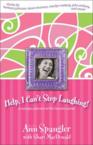 Help, I Can't Stop Laughing!: A Nonstop Collection of Life's Funniest Stories: Shari MacDonald & Ann Spangler