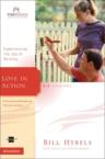 Love in Action: Experiencing the Joy of Serving: Bill Hybels & Sherry Harney & Kevin Harney