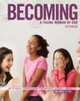 Becoming a Young Woman of God: An 8-Week Curriculum for Middle School Girls, for Ages 11-14: Jen Rawson