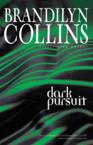 Dark Pursuit: Brandilyn Collins