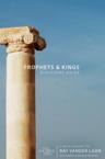 Prophets & Kings Discovery Guide: 6 Faith Lessons: Ray Vander Laan & Stephen Sorenson & Amanda Sorenson