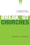 Breakout Churches: Discover How to Make the Leap: Thom Rainer