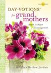 Day-Votions for Grandmothers: Heart to Heart Encouragement: Rebecca Jordan