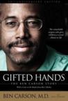 Gifted Hands: The Ben Carson Story: Carson, Benjamin S., Sr. & Cecil Murphey