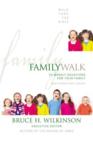 Family Walk: 52 Weekly Devotions for Your Family: Zondervan Publishing & B. Wilkinson & Walk Thru the Bible