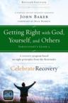 Getting Right with God, Yourself, and Others Participant's Guide 3: A Recovery Program Based on Eight Principles from the Beatitudes: John Baker