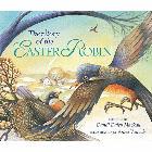 The Story of the Easter Robin: Dandi Mackall & Anna Vojtech