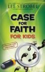 Case for Faith for Kids: Lee Strobel & Robert Elmer & Rob Suggs