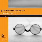The Kingdom Way of Life Participant's Guide with DVD: Restoring What It Means to Follow Jesus: Gabe Lyons
