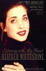 Listening with My Heart: Heather Whitestone
