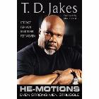 He-Motions: Even Strong Men Struggle: T. Jakes