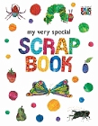 My Very Special Scrapbook [With Sticker(s)]: Eric Carle
