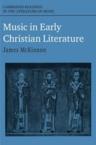 Music in Early Christian Literature: James McKinnon