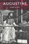 Augustine: Ancient Thought Baptized: John Rist & Rist John M.