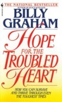 Hope for the Troubled Heart: Finding God in the Midst of Pain: Billy Graham