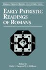 Early Patristic Readings of Romans: Kathy Gaca & L. Welborn