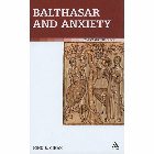 Balthasar and Anxiety: John Cihak