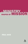 A Ministry Shaped by Mission: Paul Avis