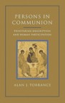 Persons in Communion: Alan Torrance