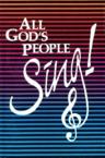 All God's People Sing: Concordia Publishing House