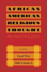 African American Religious Thought: An Anthology: Cornel West & Glaude, Eddie S., Jr.