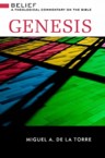 Genesis: Belief: A Theological Commentary on the Bible: Miguel De La Torre