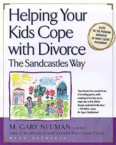 Helping Your Kids Cope with Divorce the Sandcastles Way: M. Neuman & Judith Wallerstein & Sandra Blakeslee