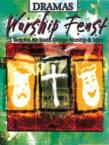 Worship Feast Dramas: Beth Miller