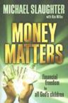 Money Matters: Financial Freedom for All God's Children: Michael Slaughter & Kim Miller