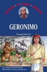 Geronimo: Young Warrior: George Stanley & Meryl Henderson