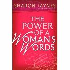 The Power of a Woman's Words: Sharon Jaynes