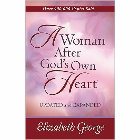 A Woman After God's Own Heart: Elizabeth George
