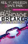 The Bondage Breaker: Neil Anderson & Dave Park