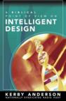 A Biblical Point of View on Intelligent Design: Kerby Anderson