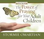 The Power of Praying? for Your Adult Children Audiobook: Stormie Omartian