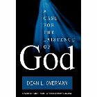 A Case for the Existence of God: Dean Overman & Armand Nicholi & Robert Kaita