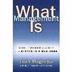 What Management Is: Joan Magretta & Nan Stone