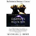 Darwin's Black Box: The Biochemical Challenge to Evolution: Michael Behe