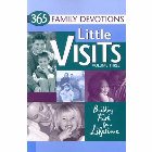 Little Visits 365 Family Devotions, Volume 3: Concordia Publishing House