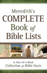 Meredith's Complete Book of Bible Lists: A One-Of-A-Kind Collection of Bible Facts: J. Meredith & Joel Meredith